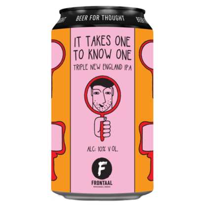 It Takes One To Know One - Brouwerij Frontaal