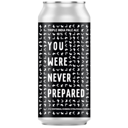 You Were Never Prepared - Floem & White Dog Brewery